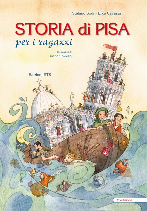1/ - Storia di Pisa per i ragazzi - 3 ed.. Terza edizione aggiornata e ampliata