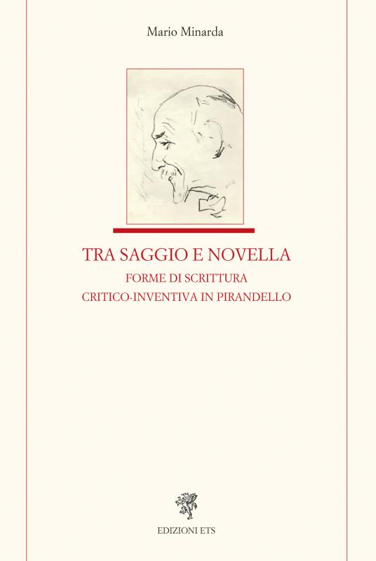 1/ - Tra saggio e novella. Forme di scrittura critico-inventiva in Pirandello