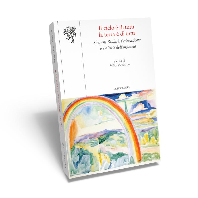 2/ - Il cielo è di tutti, la terra è di tutti. Gianni Rodari, l'educazione e i diritti dell'infanzia